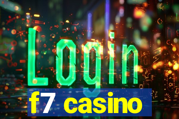 f7 casino